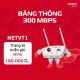 BÁO GIÁ CÁP QUANG NETVT1 - 300Mbps